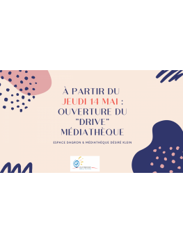 Ouverture du Drive Médiathèque le jeudi 14 mai à l'Espace Dagron.