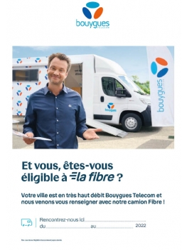 Les 17, 18 et 19 novembre, un camion Bouygues Télécom vient à votre rencontre pour tester votre éligibilité à la Fibre.